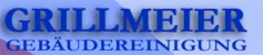 Geb�udereiniger Bayern: GRILLMEIER GEB&Auml;UDEREINIGUNG
